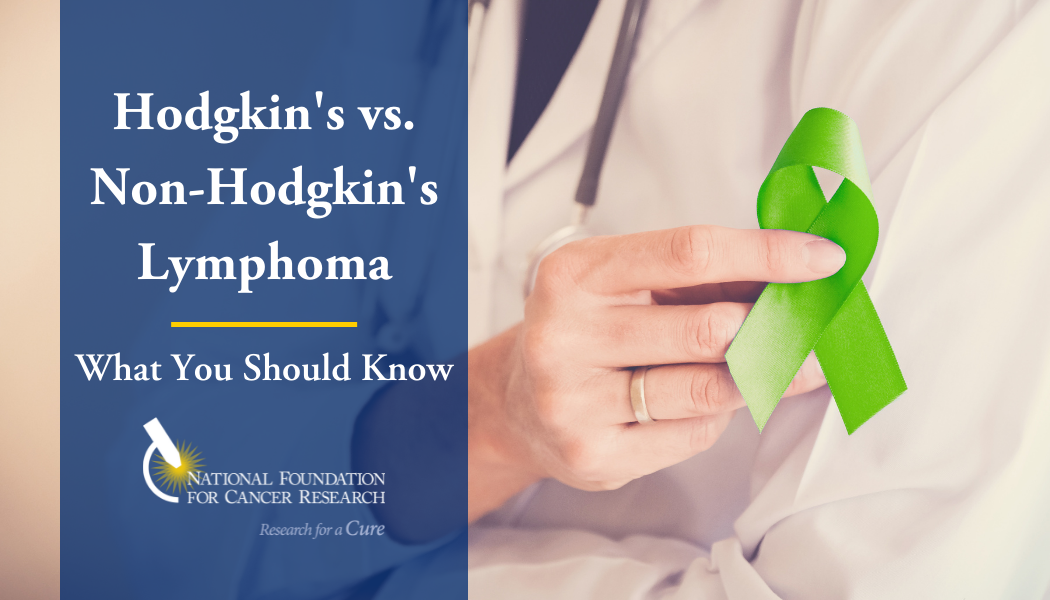 Hodgkins Vs Non Hodgkins Lymphoma Whats The Difference