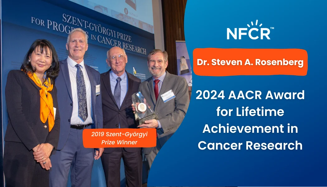 2024 AACR Award for Lifetime Achievement in Cancer Research 2024 AACR Award for Lifetime Achievement in Cancer Research
